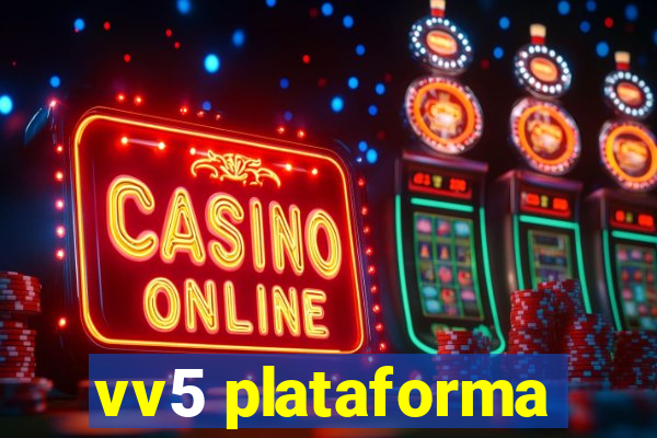 vv5 plataforma